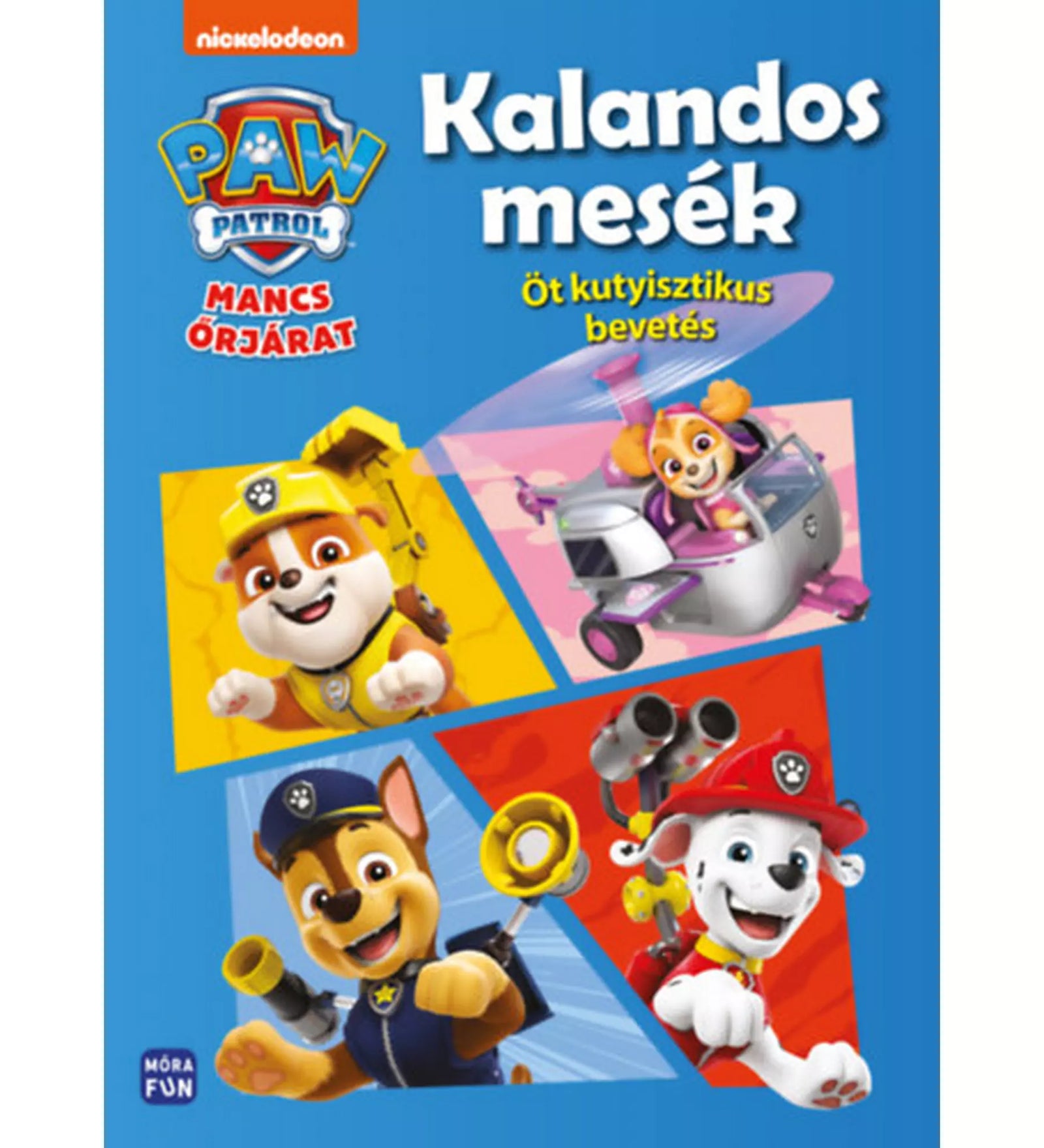 A "Mancs Őrjárat: Kalandos mesék" könyv borítója, amelyen Rubble, Skye, Chase és Marshall látható vidám, akcióra kész pózban.