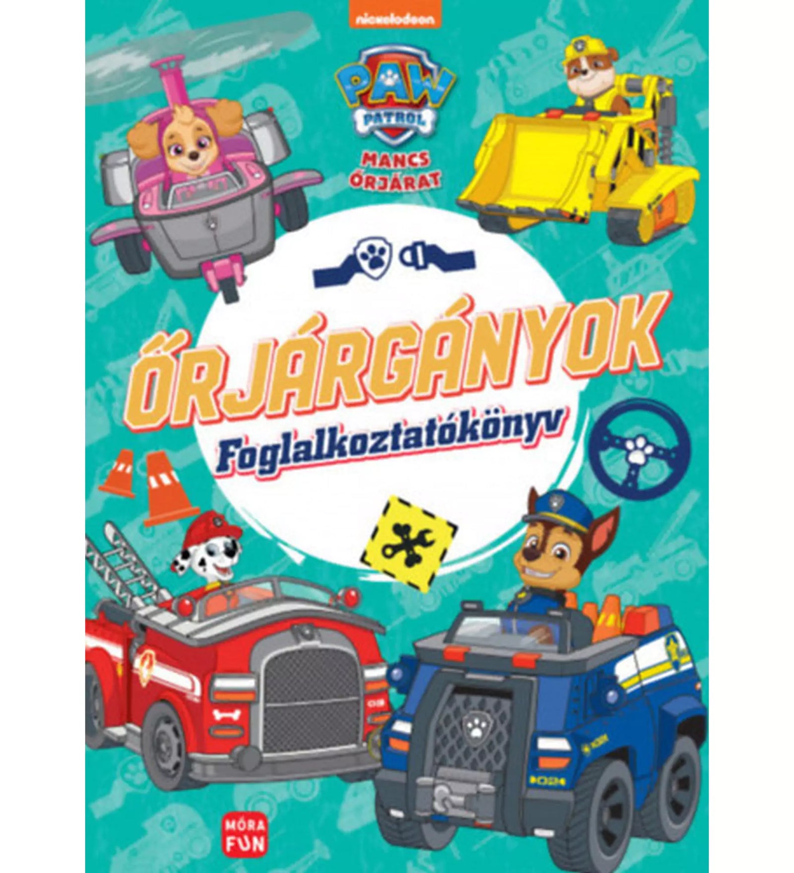 „Mancs Őrjárat: Őrjárgányok! Foglalkoztatókönyv” borítója – Skye, Rubble, Marshall és Chase járműveikkel, kék háttéren, vidám illusztrációval.