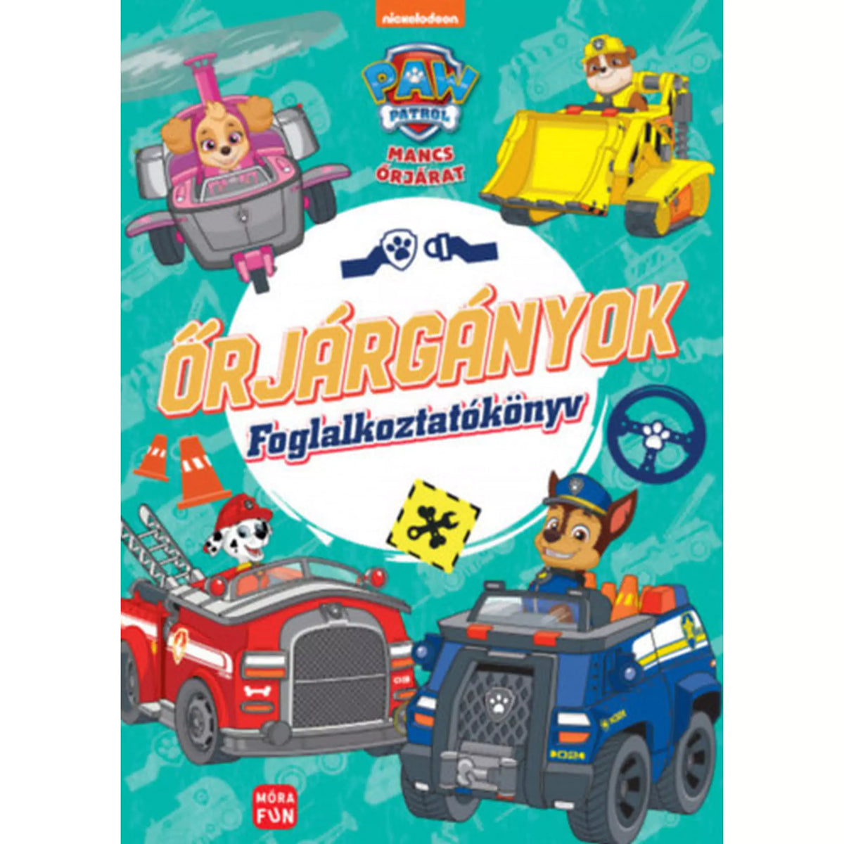 Mancs Őrjárat: Őrjárgányok! Foglalkoztatókönyv