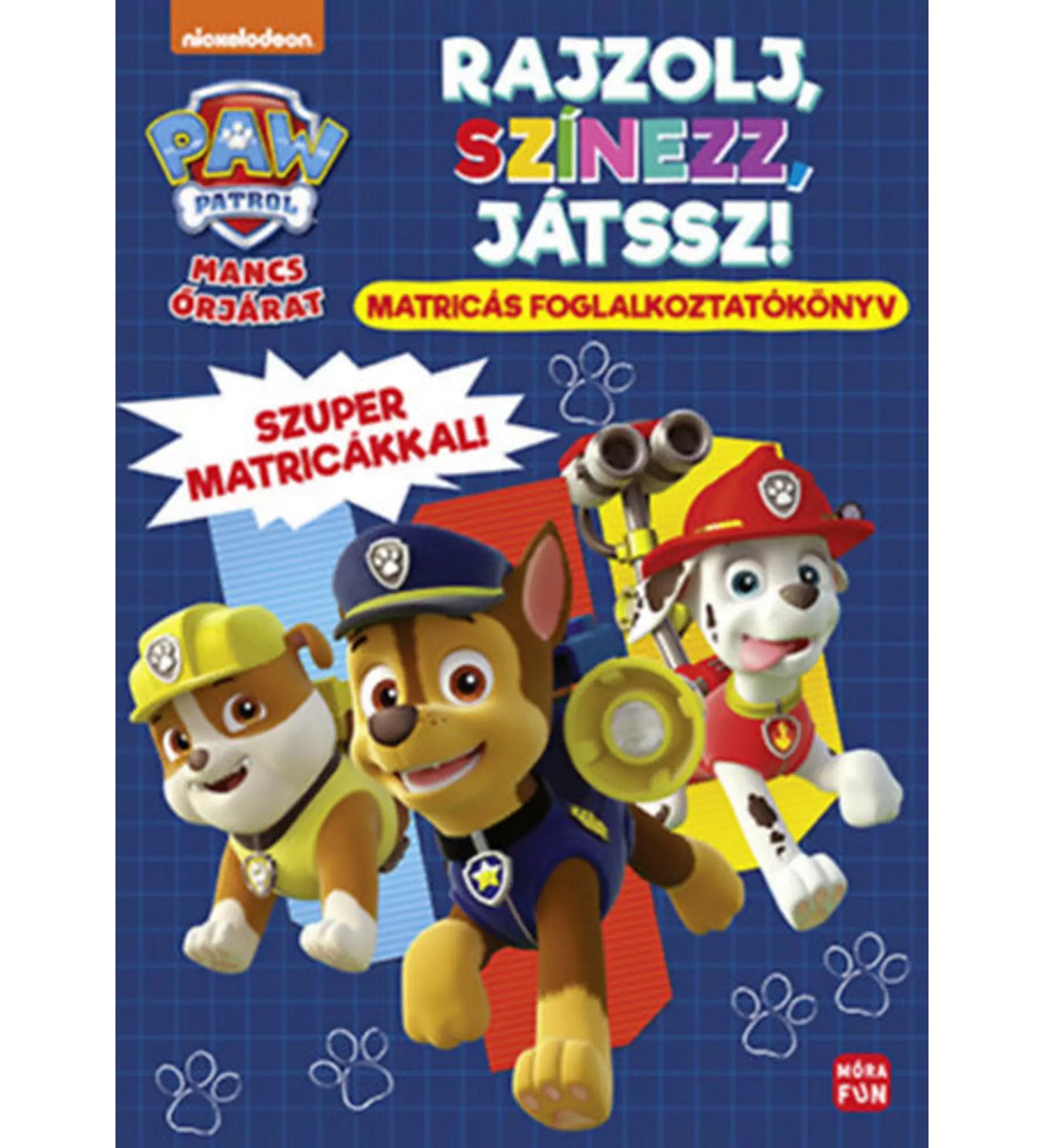 Mancs Őrjárat: Rajzolj, színezz, játssz! Matricás foglalkoztatókönyv borítója, Chase, Rubble és Marshall szereplőkkel, kék rácsos háttérrel.