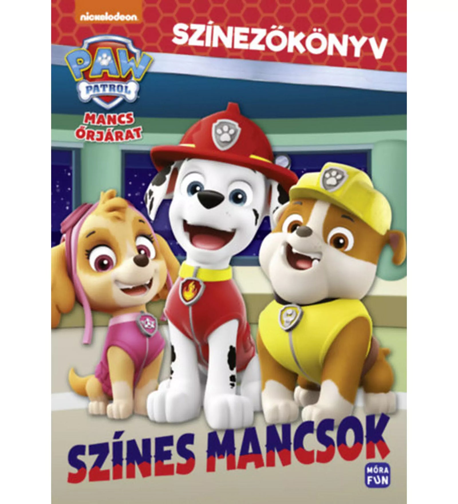 „Mancs Őrjárat: Színes mancsok” színezőkönyv borítója – Skye, Marshall és Rubble mosolyogva állnak egymás mellett vidám, színes háttér előtt.