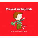 Maszat űrhajózik, carte în limba maghiară