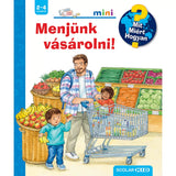 Menjünk vásárolni! Mit? Miért? Hogyan? Mini (61.) magyar nyelvű könyv