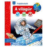 A világűr (Mit? Miért? Hogyan? Foglalkoztató)