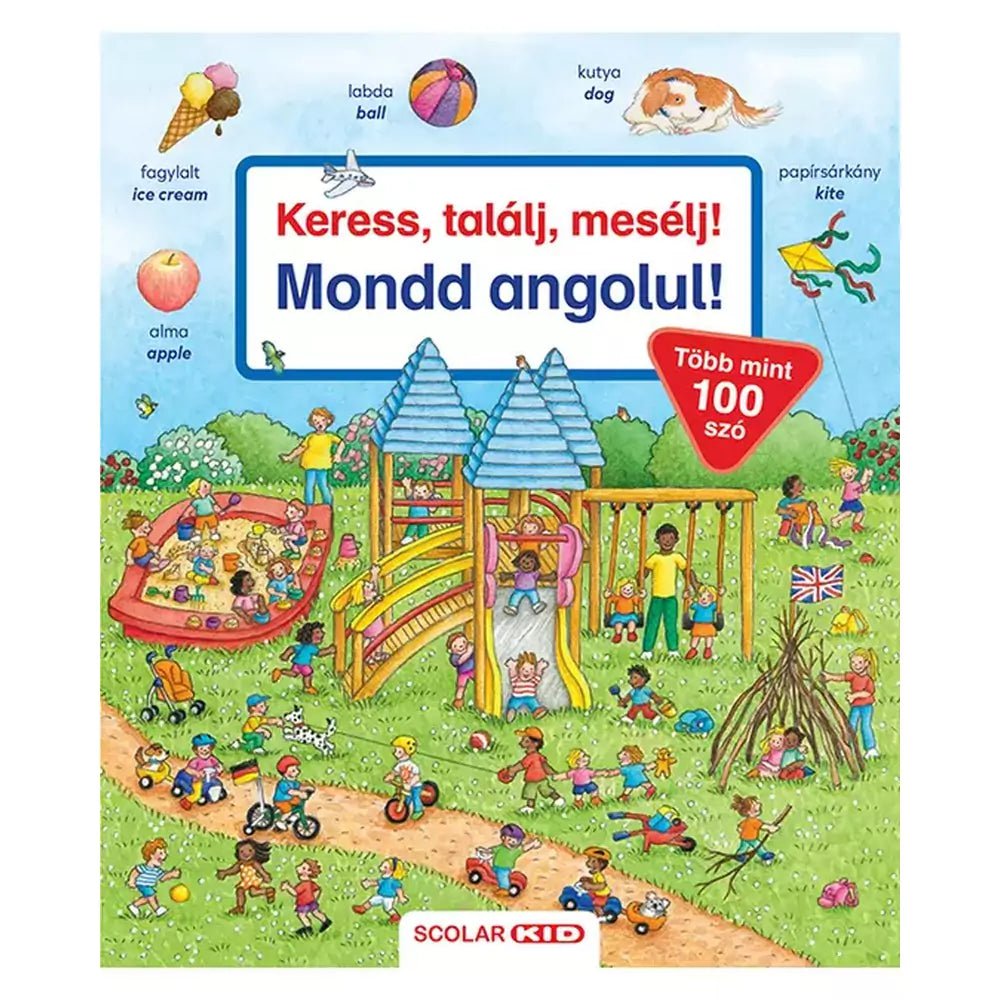 Keress, találj, mesélj! Mondd angolul! magyar nyelvű könyv