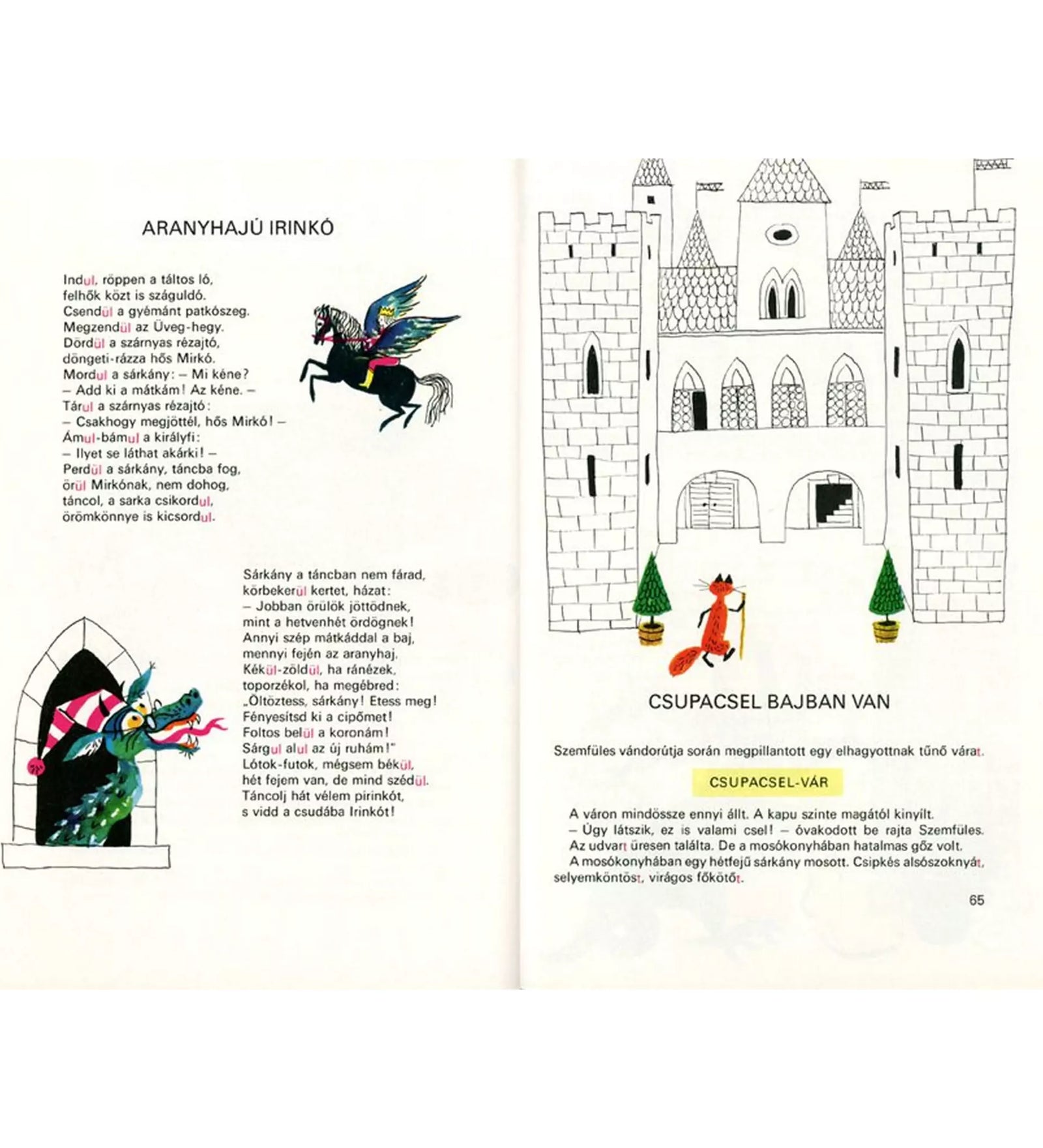 A Mosó Masa mosodája című könyv oldalpárja, bal oldalon színes illusztrációval egy fekete táltos lóról és egy sárkányról, jobb oldalon fekete-fehér rajzzal egy kastélyról, előtte egy róka áll. A jelenethez mese szöveg is tartozik.