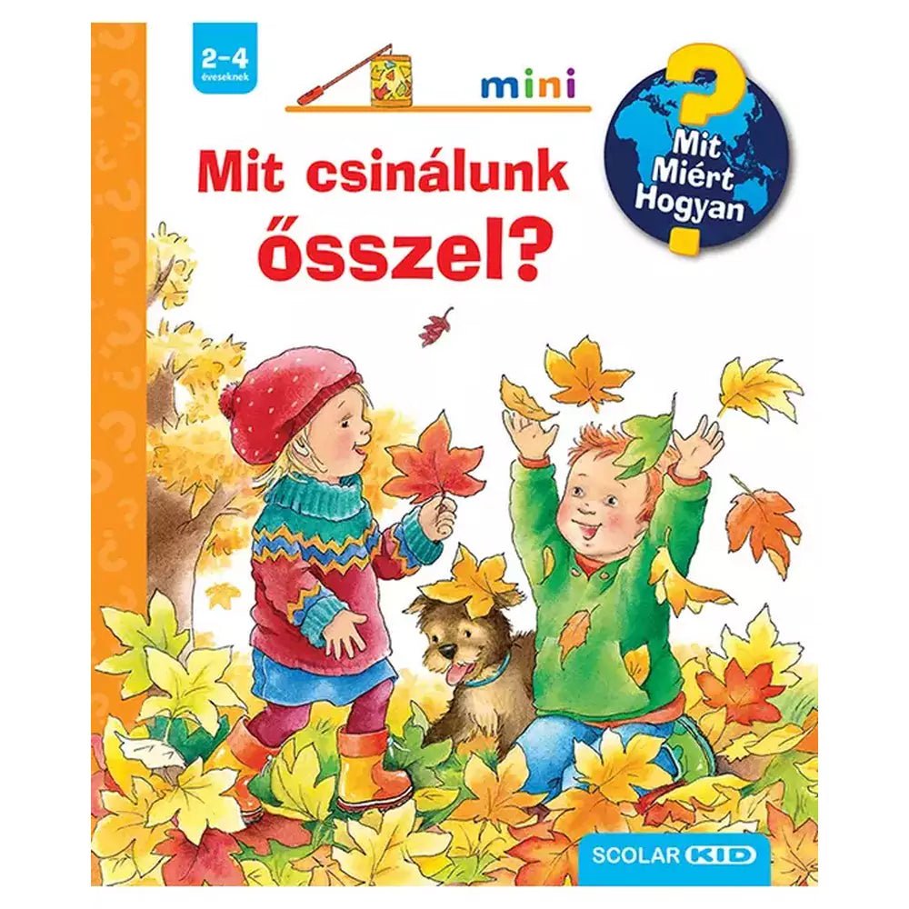 Mit csinálunk ősszel? Mit? Miért? Hogyan? Mini (64.) magyar nyelvű könyv