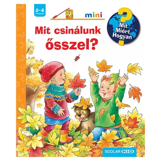 Mit csinálunk ősszel? – Mit? Miért? Hogyan? Mini (64.)