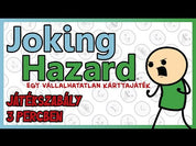 Joking Hazard  Egy vállalhatatlan magyar nyelvű társasjáték