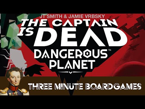 The Captain Is Dead: Dangerous Planet angol nyelvű társasjáték
