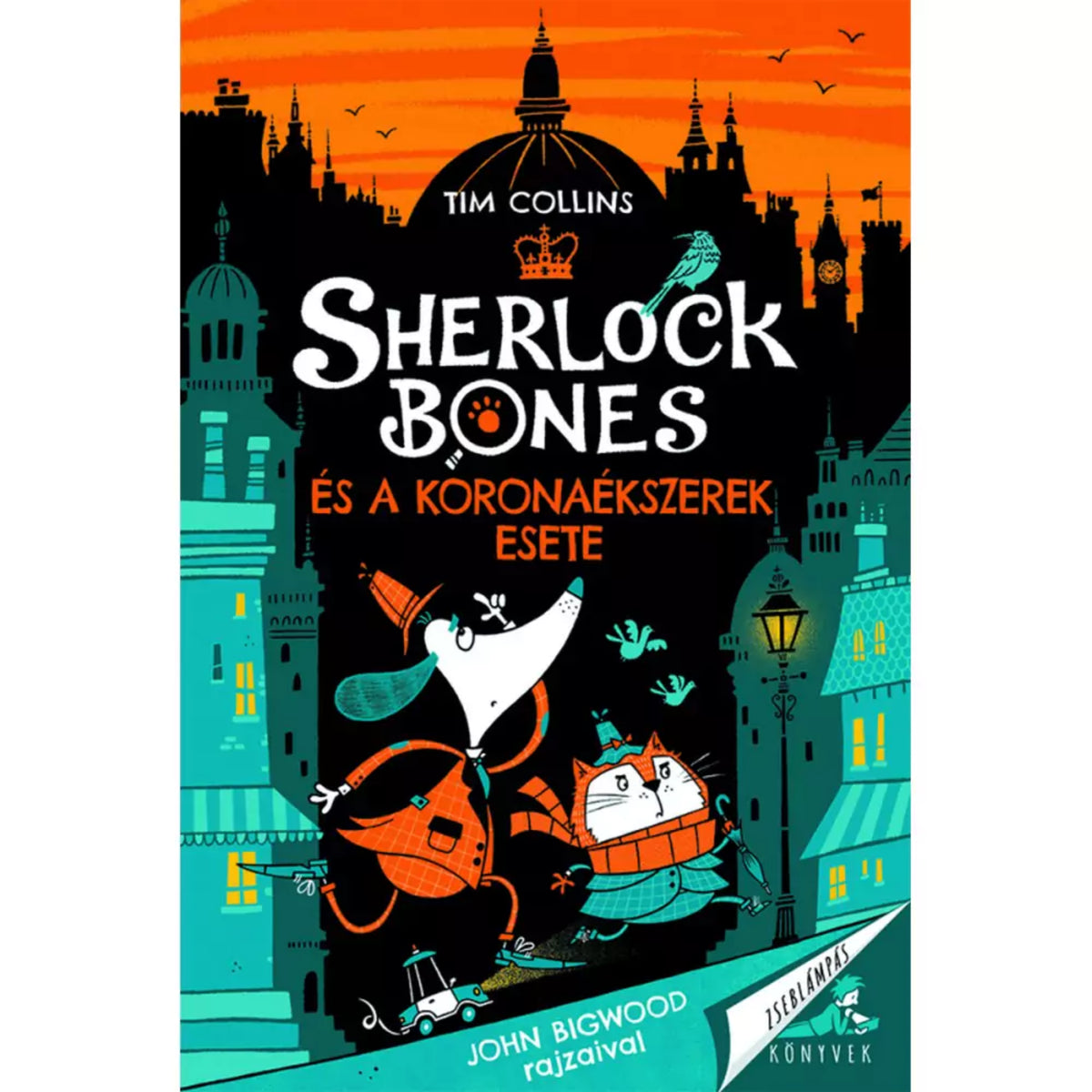 Sherlock Bones és a koronaékszerek esete magyar nyelvű könyv