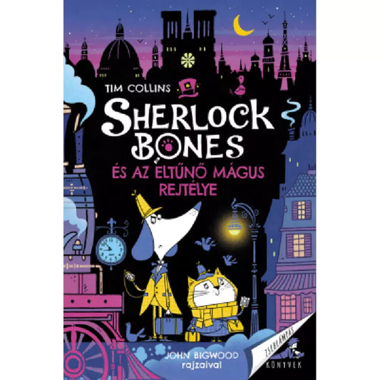 Sherlock Bones és az eltűnő mágus rejtélye könyv borítója. A kutya nyomozó és macska társa sötét városban nyomoznak, titokzatos hangulatú illusztrációval.