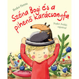 Széna Bogi és a pihenő karácsonyfa, magyar nyelvű könyv