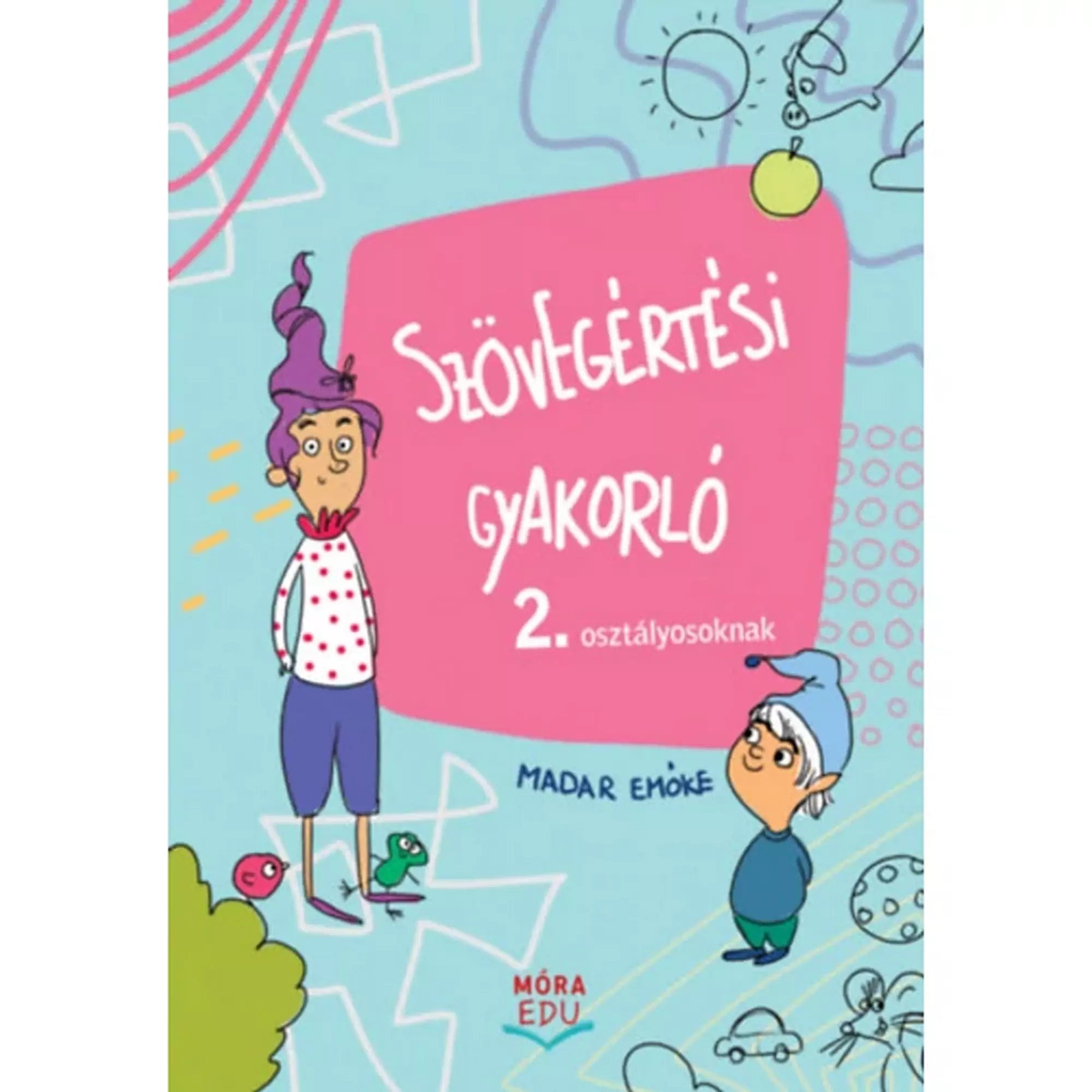 Szövegértési gyakorló 2. osztályosoknak – illusztrált foglalkoztató borítója vidám figurákkal, világoskék háttéren és rózsaszín címsávval.