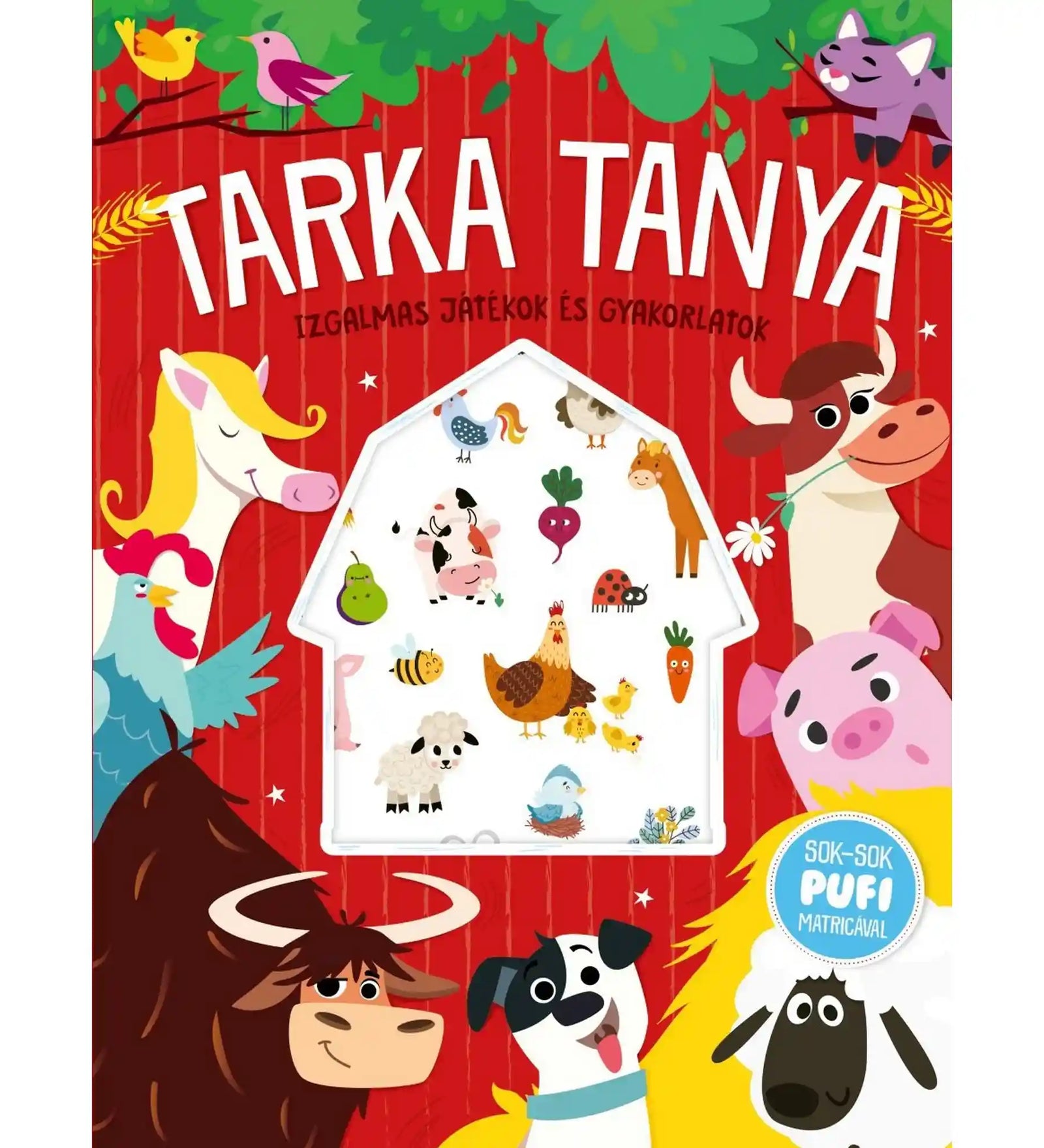 A Tarka tanya foglalkoztató füzet borítója vidám tanyasi állatokkal és ajándék pufi matricákkal.
