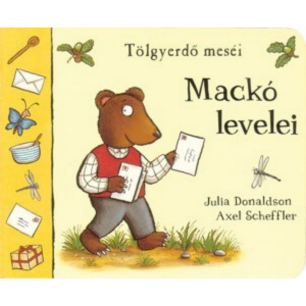 Tölgyerdő Meséi: Mackó levelei magyar nyelvű könyv