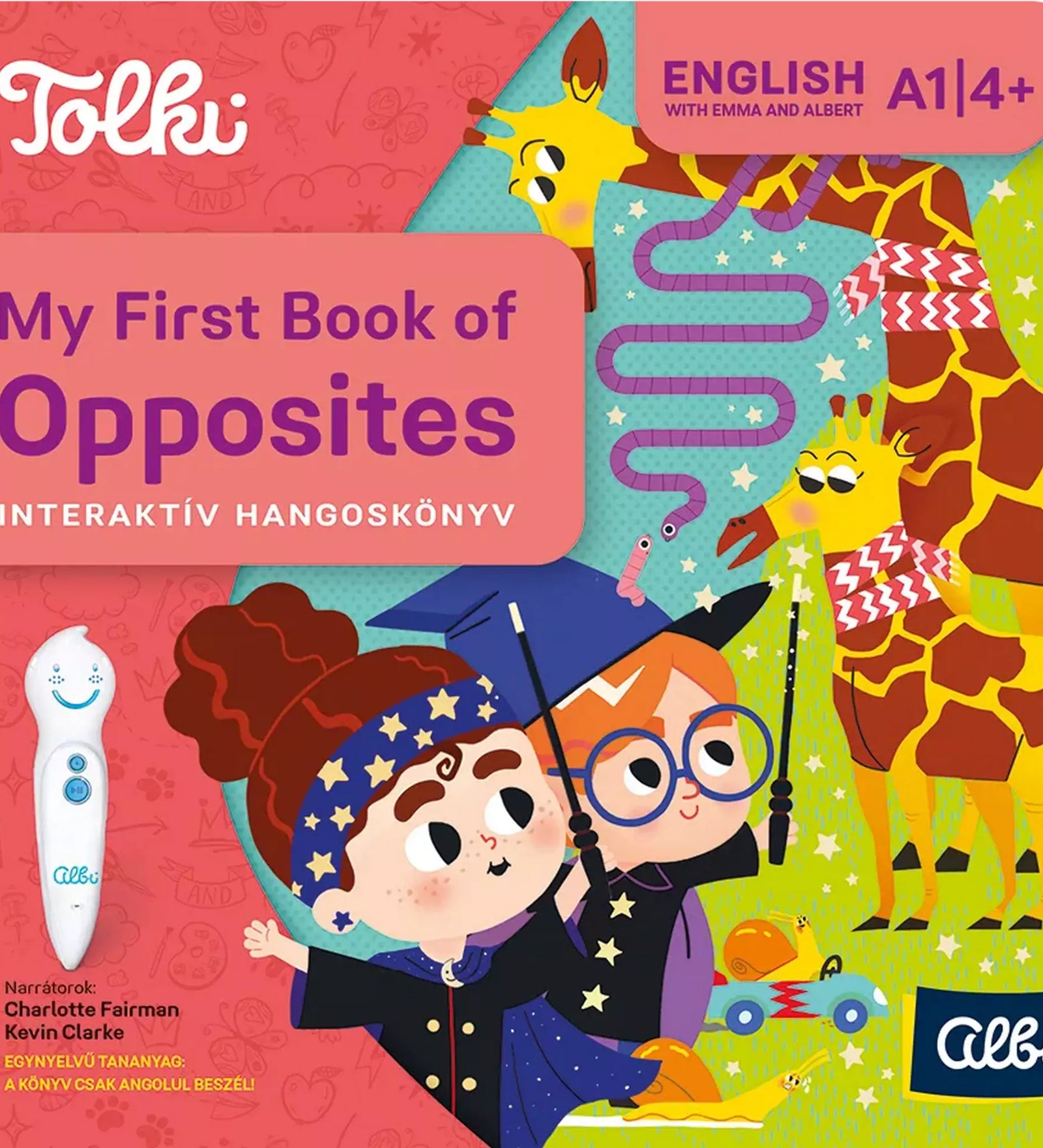 A Tolki My First Book of Opposites interaktív hangoskönyv színes borítója zsiráffal, gyerekekkel és varázspálcákkal.