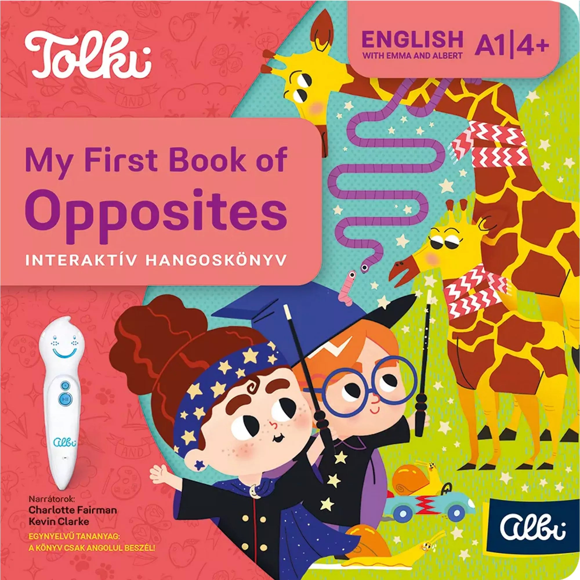 A Tolki My First Book of Opposites interaktív hangoskönyv színes borítója zsiráffal, gyerekekkel és varázspálcákkal.