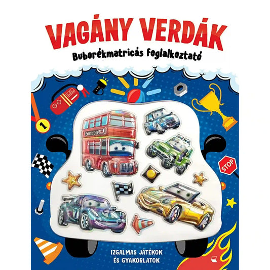 Vagány verdák buborékmatricás foglalkoztató borítója autós matricákkal és versenyautós grafikákkal.