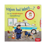 Vajon hol lehet…? Az én rendőrségem Keresőkönyv carte în limba maghiară