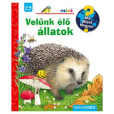 Velünk élő állatok Mit? Miért? Hogyan? Mini (45.) magyar nyelvű könyv