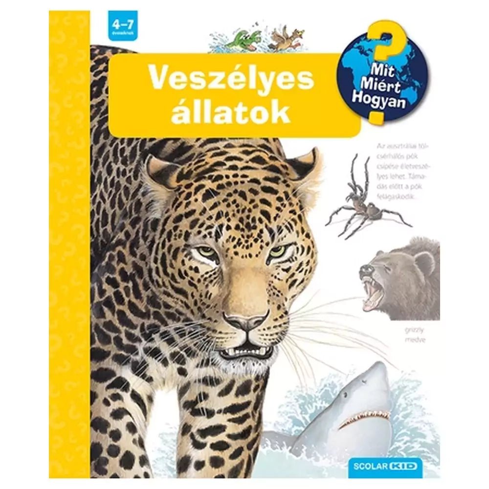 Veszélyes állatok Mit? Miért? Hogyan? (28.) magyar nyelvű könyv