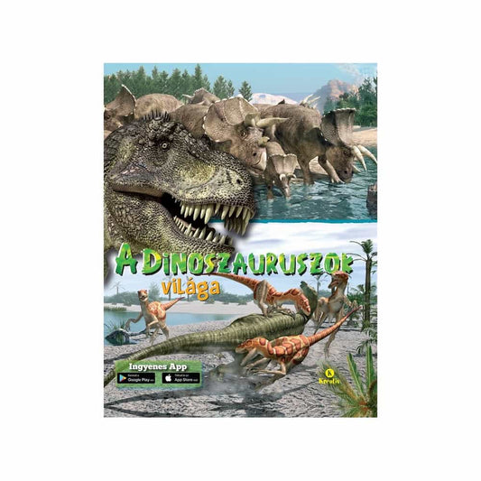 A Dinoszauruszok világa