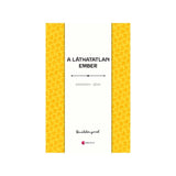 Gárdonyi Géza: A láthatatlan ember