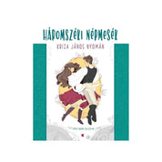 Háromszéki népmesék - Játszma.ro - A maradandó élmények boltja