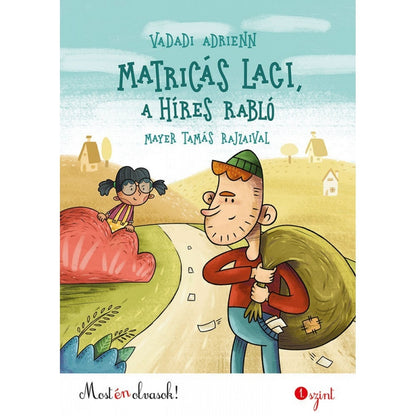 Matricás Laci, a híres rabló - Most én olvasok! 1.