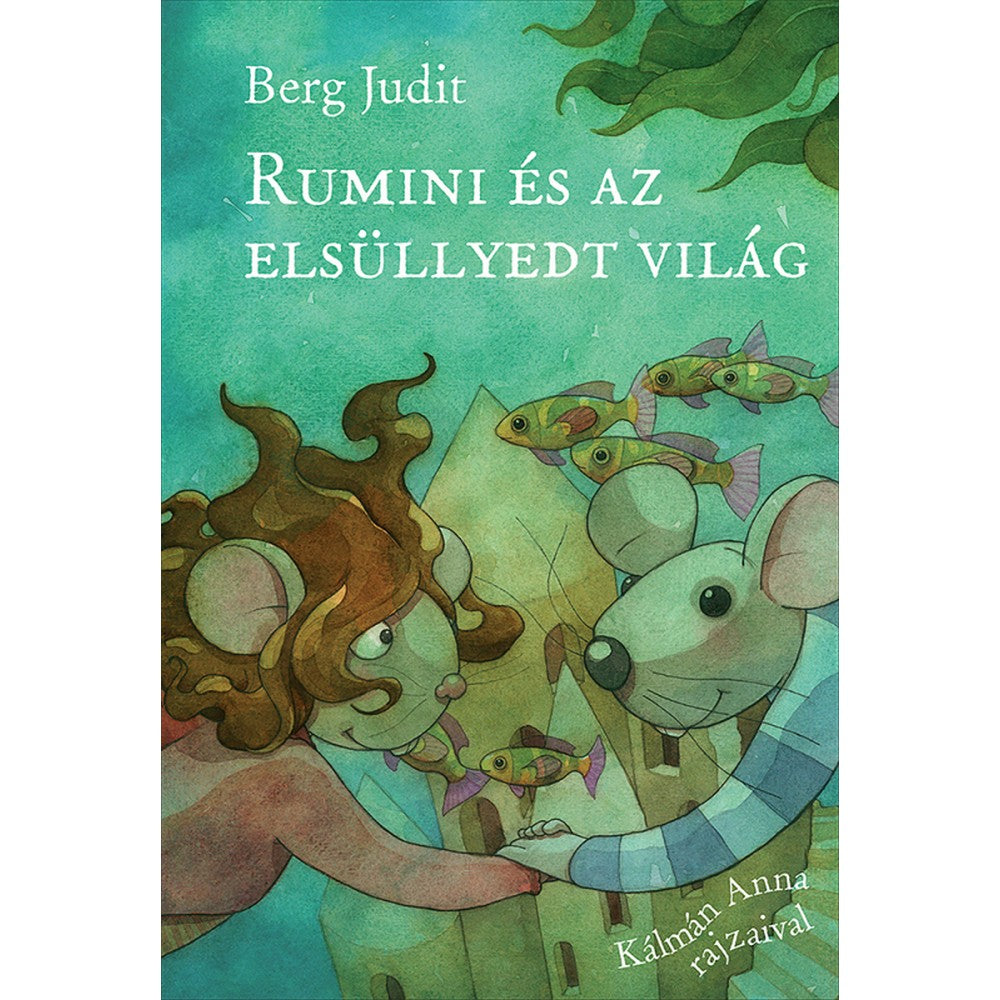 Rumini és az elsüllyedt világ, keménykötésű