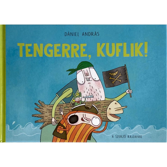 Tengerre, kuflik!